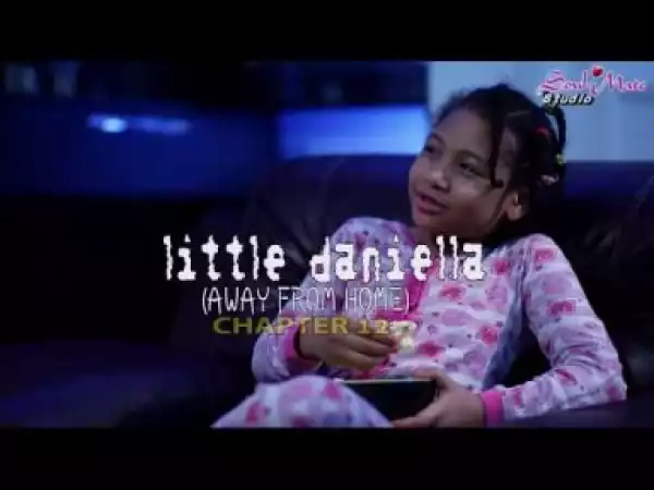Video: Little Daniella Chapter 12 - 2018 Nigerian Drama Series